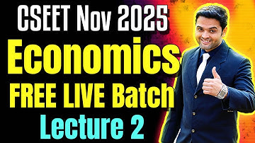 FREE CSEET Economics Video Lectures | Lecture 2 | CSEET November 2025 | CSEET Economics Video Class