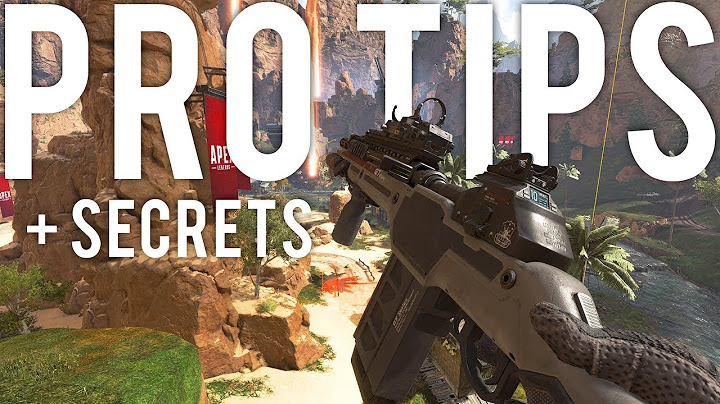 Apex Legends Pro Tips and Secrets