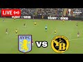 🔴 Aston Villa vs Young Boys - Europa League 2025/26 | Video Game Simulation