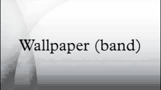 Wallpaper (band)