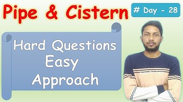 Pipe and Cistern | Hard Questions Easy Approach | SSC CGL, CHSL, CPO, MTS, NPTC - by Mayank Kumar