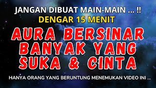 PUTAR 15 MENIT ! AYAT RUQYAH PEMBUKA AURA WAJAH AGAR DICINTAI BANYAK ORANG, SURAT YUSUF