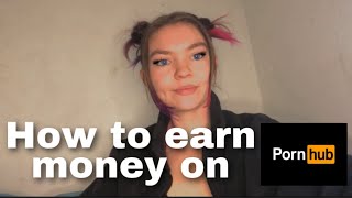 Can You Make Money On Pornhub