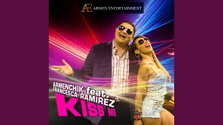 Kiss Me (feat. Francesca Ramirez)