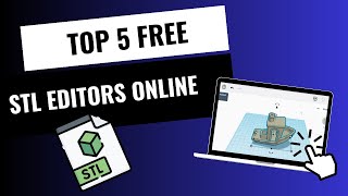 Top 5 Free STL Editors Online (For Mac & Windows)