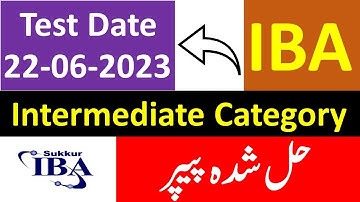 IBA STS Intermediate Category Solved Paper held on 22/06/2023 | IBA STS Past Papers | IBA Paper 2023
