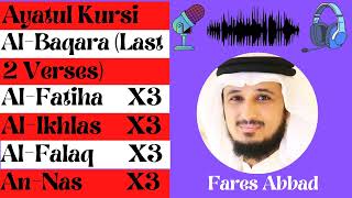Fares Abbad || Ayatul Kursi, Amanar Rasul , Al-Fatiha, Al-Ikhlas , Al-Falaq , An-Nas