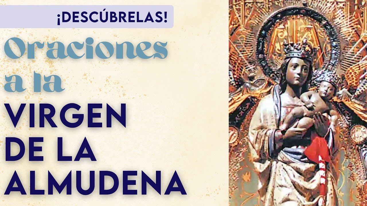 oraciones-a-la-virgen-de-la-almudena-encuentra-paz-y-esperanza-mar-a