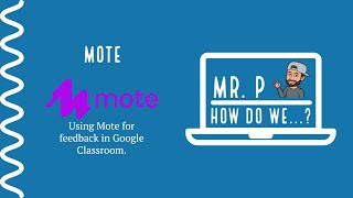 Using Mote for feedback in Google Classroom