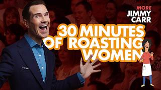 30 Funny Minutes Of Jimmy Roasting Women  More Jimmy Carr