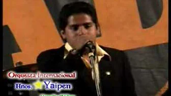 Hermanos Yaipen ..:: Amor de mis Amores ::.. Hermanos Yaipen ..:: Amor de mis Amores ::..