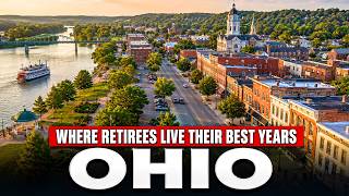 30 Ohio Towns Where Retirees Quietly Live Their Best Years 30 Ohio Towns Where Retirees Quietly Live Their Best Years