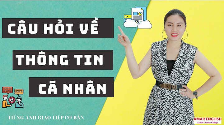 Tập speaking thông tin cá nhân tiếng anh là gì