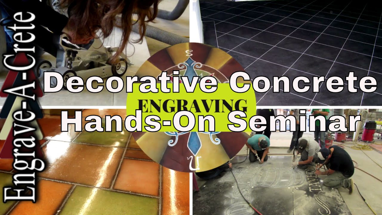 Engrave-A-Crete: Decorative Concrete Hands On Seminar