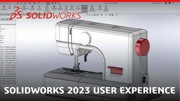 SOLIDWORKS 2023 User Experience