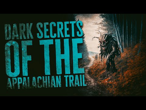 Disturbing Secrets of The Appalachian Trail