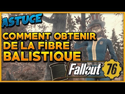 Fallout 76 - ASTUCE - OBTENIR DE LA FIBRE BALISTIQUE !!!!