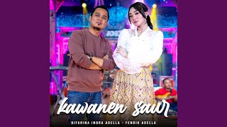 Kawanen Saur (feat. Fendik Adella)