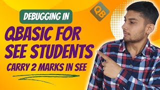 Debugging in QBASIC for SEE Students | Debug and Fix