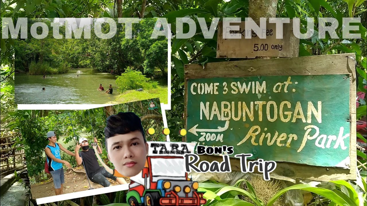 NABUNTOGAN RIVER PARK /Motmot Adventure/ Nature Wonder