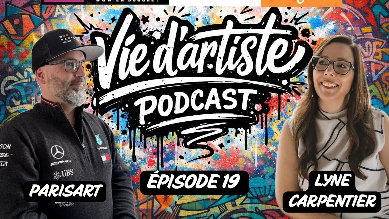 VIE D’ARTISTE PODCAST — ÉPISODE 19 AVEC LYNE CARPENTIER