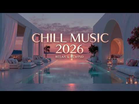 Chillout Music 2026 | Luxury Villa Vibes | Relaxing Lofi Chill & Deep House Chill Mix