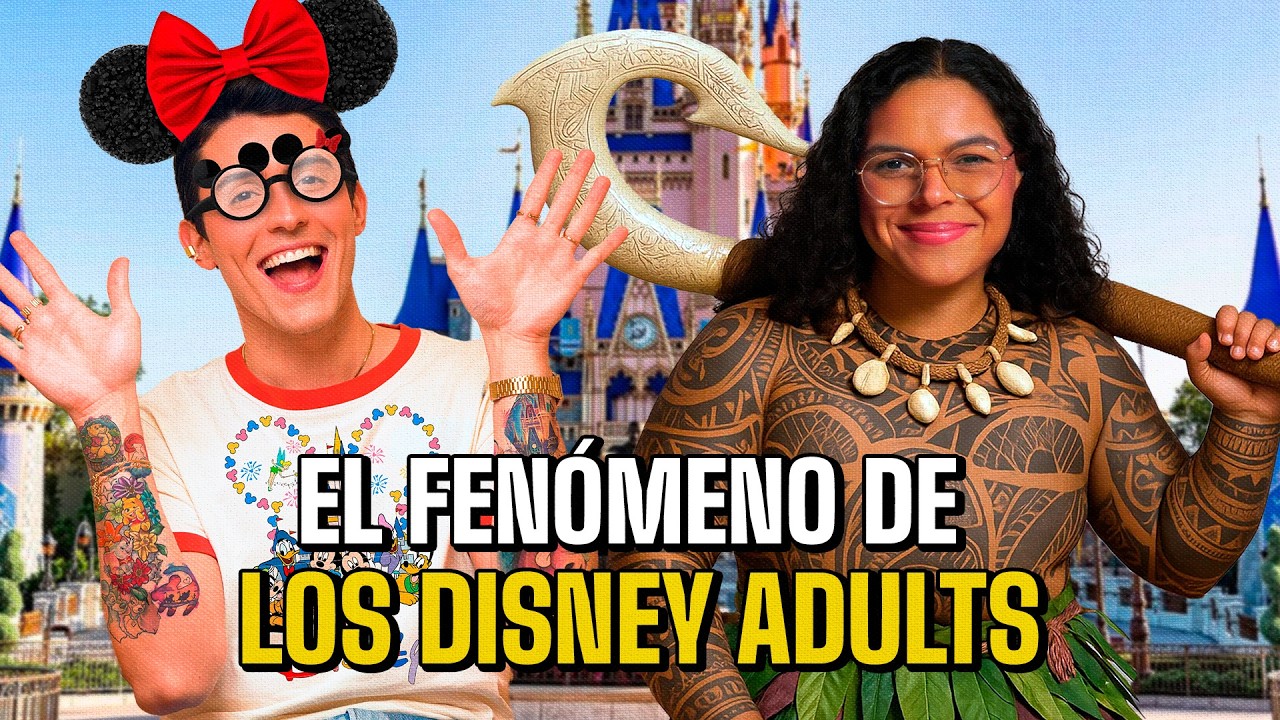 Los Disney Adults: trauma, obsesión o inmadurez | EP 346