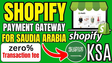 Shopify Payment Method For KSA | Shopify Payment Method For Saudi Arabia | Shopify Payments Methods