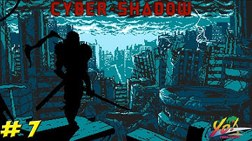 Cyber Shadow! Part 7 - YoVideogames