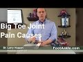 What Causes Pain in the Big Toe Joint? With Seattle Podiatrist Larry Huppin