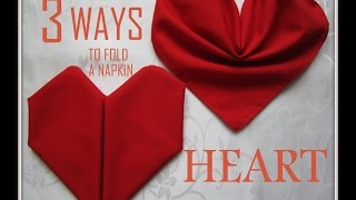 Napkin Folding:3 Ways to Fold a Napkin Heart