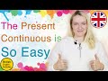The present continuous is so easy  british english with natalie