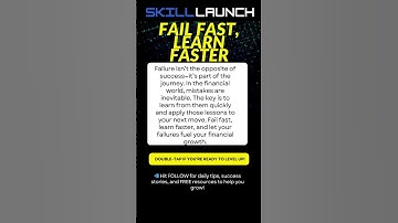 Financial Growth Happens When You Fail Fast, Learn Faster