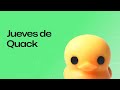 Event in Spanish: Jueves de Quack