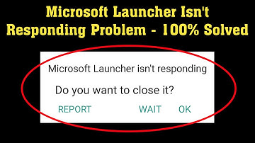 How To Fix Microsoft Launcher Isn