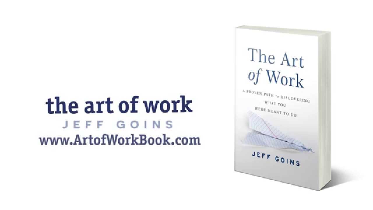 The Art of Work by Jeff Goins YouTube