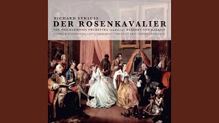 Der Rosenkavalier, Op. 59 Act I. Marschallin's Monologue - The Philharmonia Orchestra, Herbert Von Karajan, Elisabeth Schwarzkopf and RICHARD STRAUSS