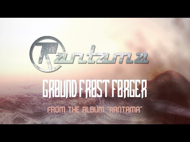 Rantama - Ground Frost Forger (Official Music) class=