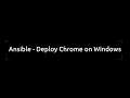 Ansible - Deploy Chrome on Windows