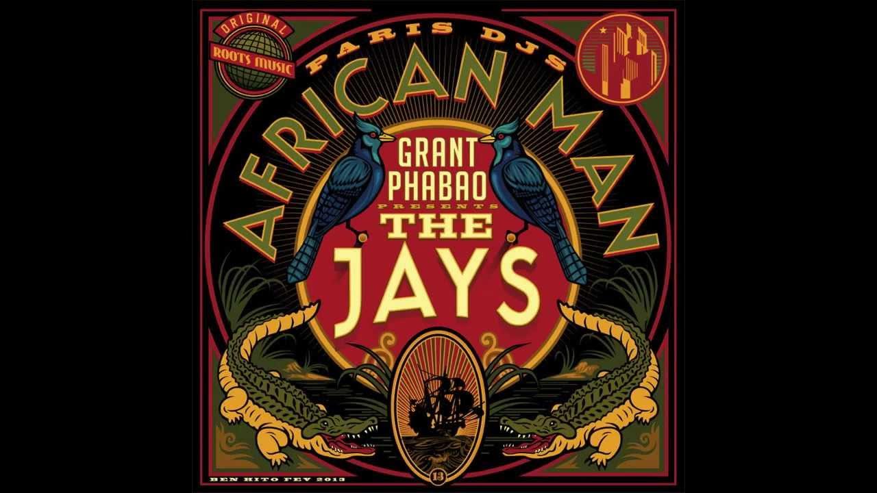 Grant Phabao & The Jays - African Man Grant Phabao & The Jays - African Man