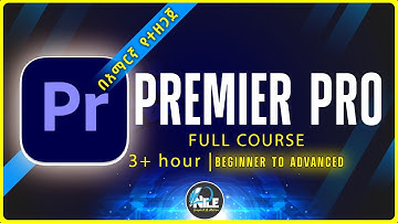 Video editing in Amharic full course ቪድዮ ኤዲቲንግ በ አማርኛ