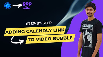 How to connect calendly link with popsuite video bubble ? | step-by-step demonstartion