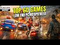 Top 60 Games for Low End PC 4 GB RAM | Intel HD | No Graphics Card (2026)