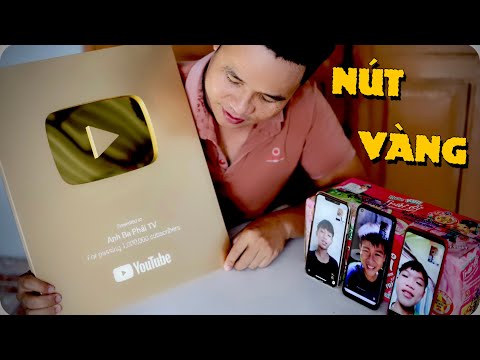 Anh Ba Phải |  Nút Vàng Đã Về - Chia Tay Team | Happy Golden Button