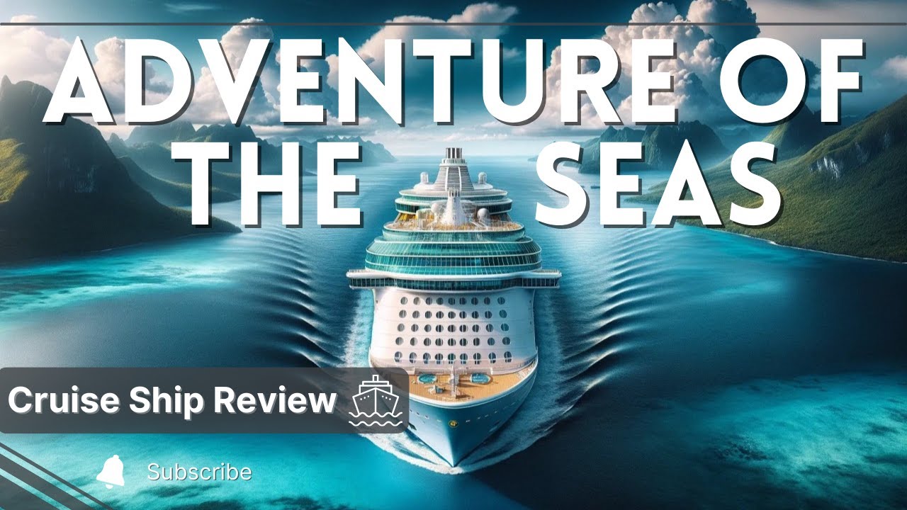 Adventure of the Seas Cruise Review: A Deep Dive into Royal Caribbean's ...