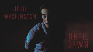 Josh Washington Tribute — Until Dawn 🔸My Demons🔸