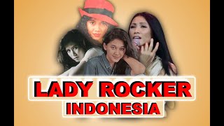 10 LADY ROCKER INDONESIA !!!!!!!! NIKE ARDILLA...NICKY ASTRIA...ANGGUN C SASMI...POPPY MERCURY..DLL