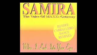 Samira - When i Look Into Your Eyes