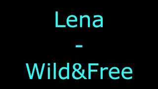 Lena - Wild&Free