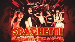 LE SSERAFIM - SPAGHETTI (Rearranged   different rap ver.)